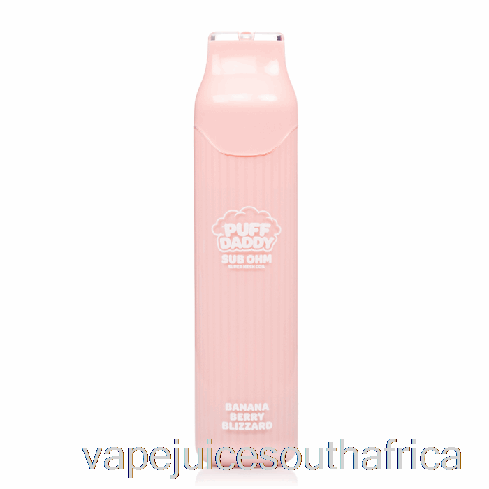 Vape Juice South Africa Puff Daddy 6000 Disposable Banana Berry Blizzard